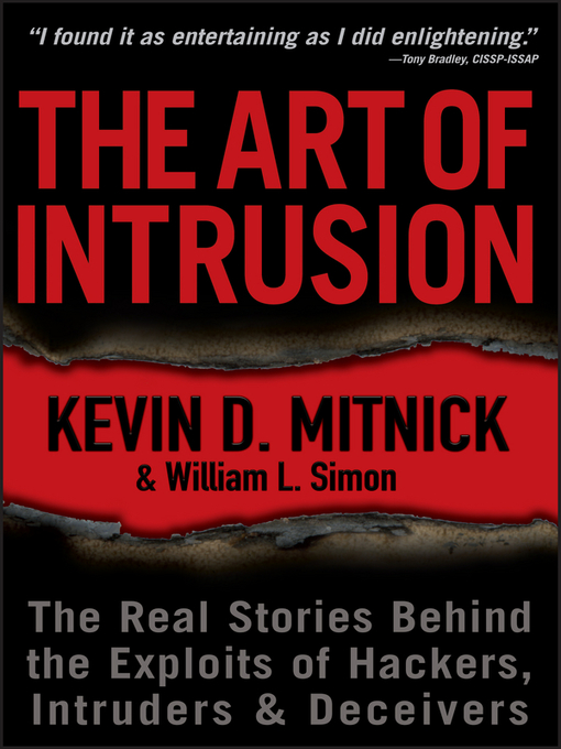 Title details for The Art of Intrusion by Kevin D. Mitnick - Available